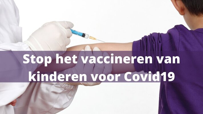 Stop het vaccineren van kinderen voor covid19